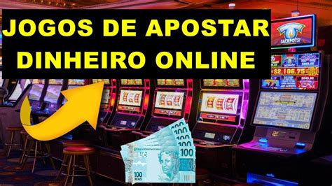 jogos de apostar dinheiro online